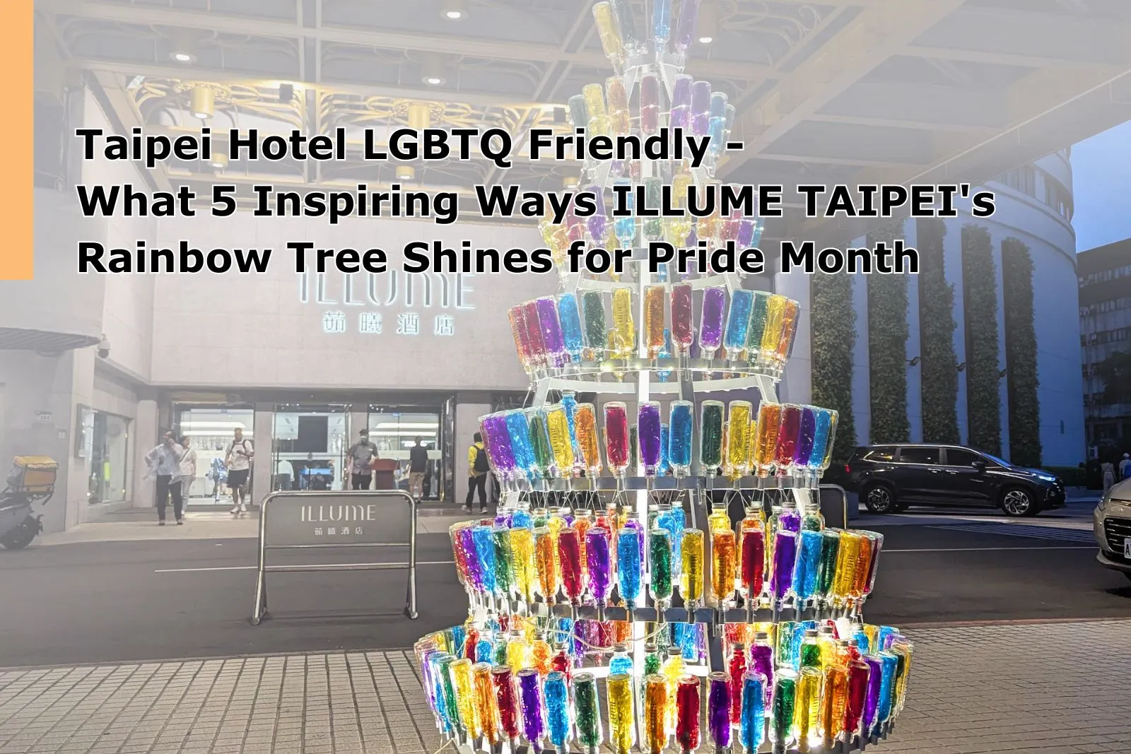 Taipei Hotel LGBTQ Friendly - What 5 Inspiring Ways Illume Taipei's Rainbow TreeShines for Pride Month
