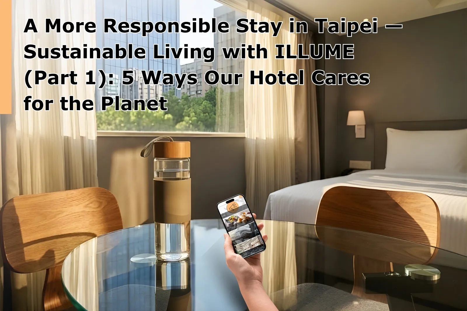 Sustainable Living with ILLUME (Part 1)