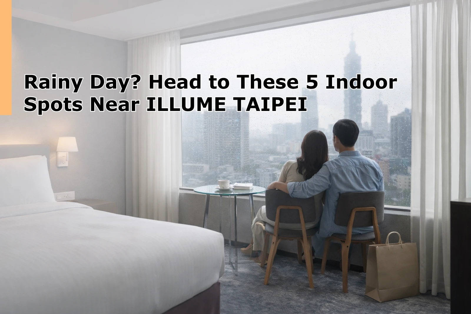 Rainy Day? Head to These 5 Indoor Spots Near ILLUME TAIPEI