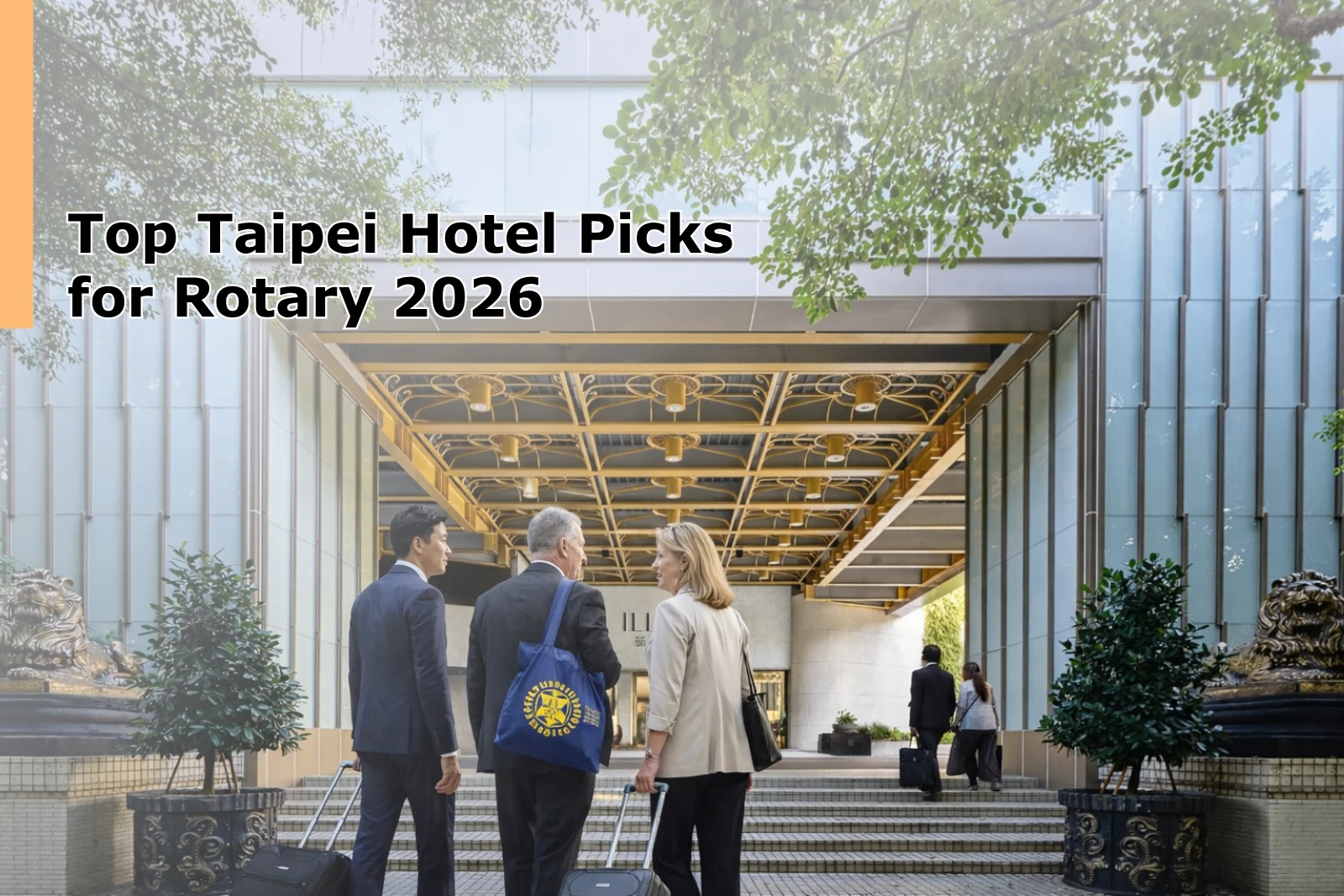 Top Taipei Hotel Picks for Rotary 2026