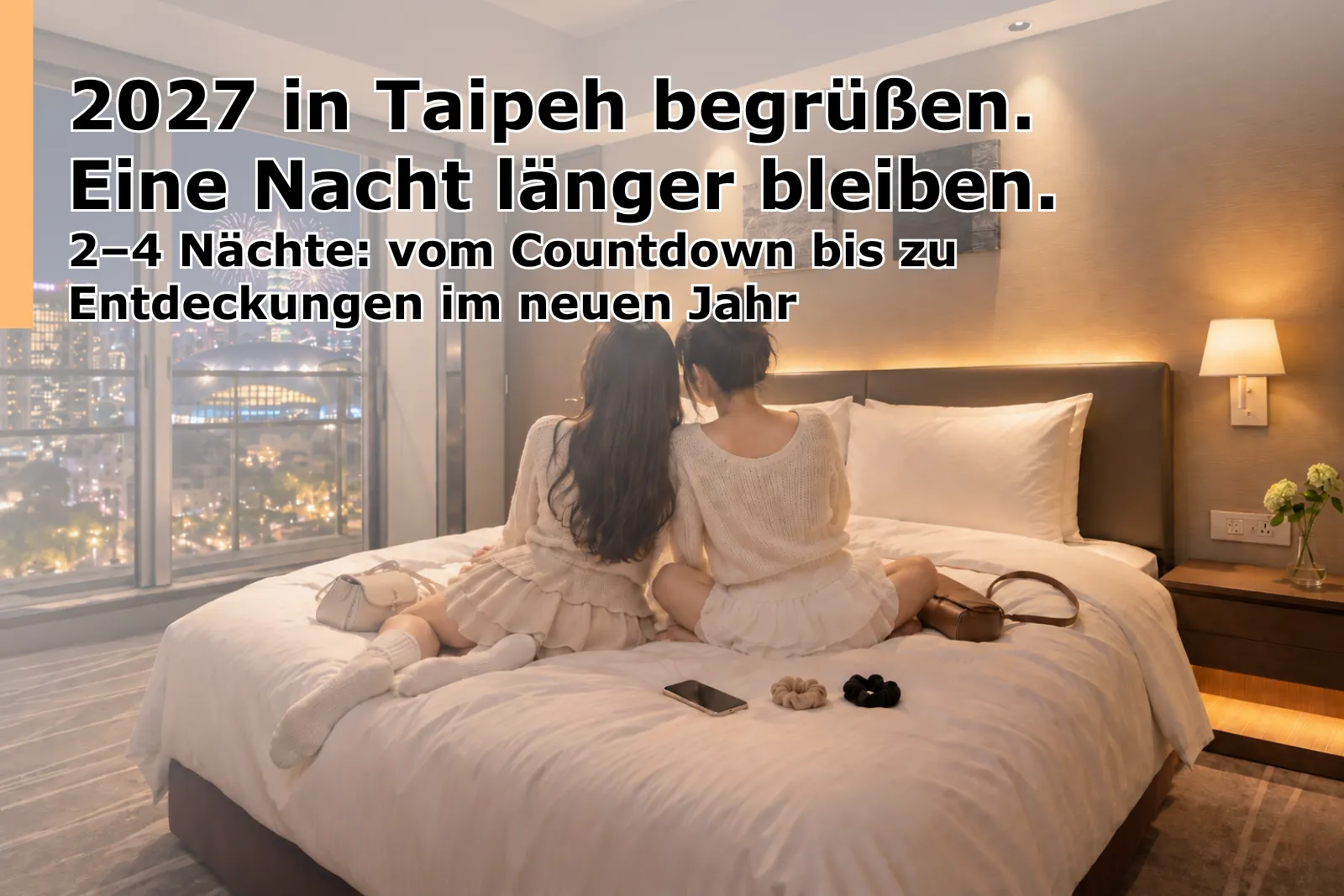 Welcome 2027 in Taipei. Stay an Extra Night