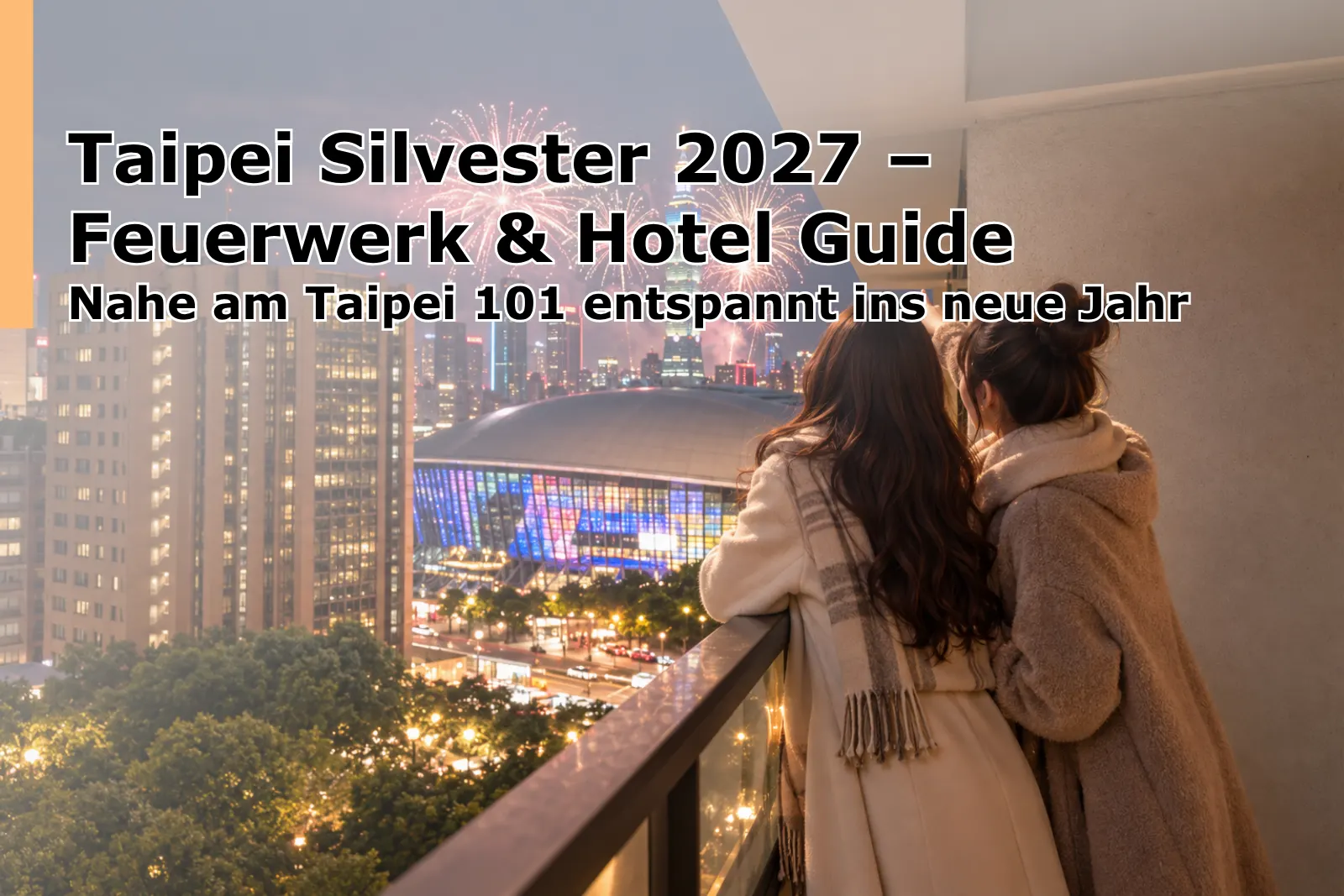 Taipei New Year’s Eve Fireworks Stay Guide 2027
